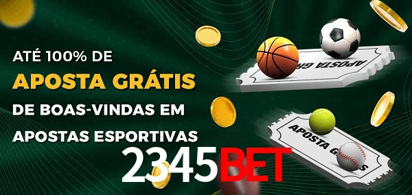 2345Bet Ate 100% de Aposta Gratis